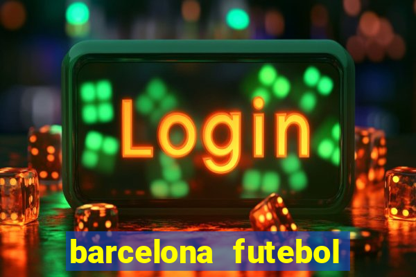 barcelona futebol play hd